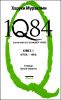 1Q84.Тысяча Невестьсот Восемьдесят Четыре. В 2-х книгах