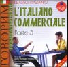 Деловой итальянский. Часть 3. На итальянском и русском языке. Аудиокнига (MP3 – 1 CD)